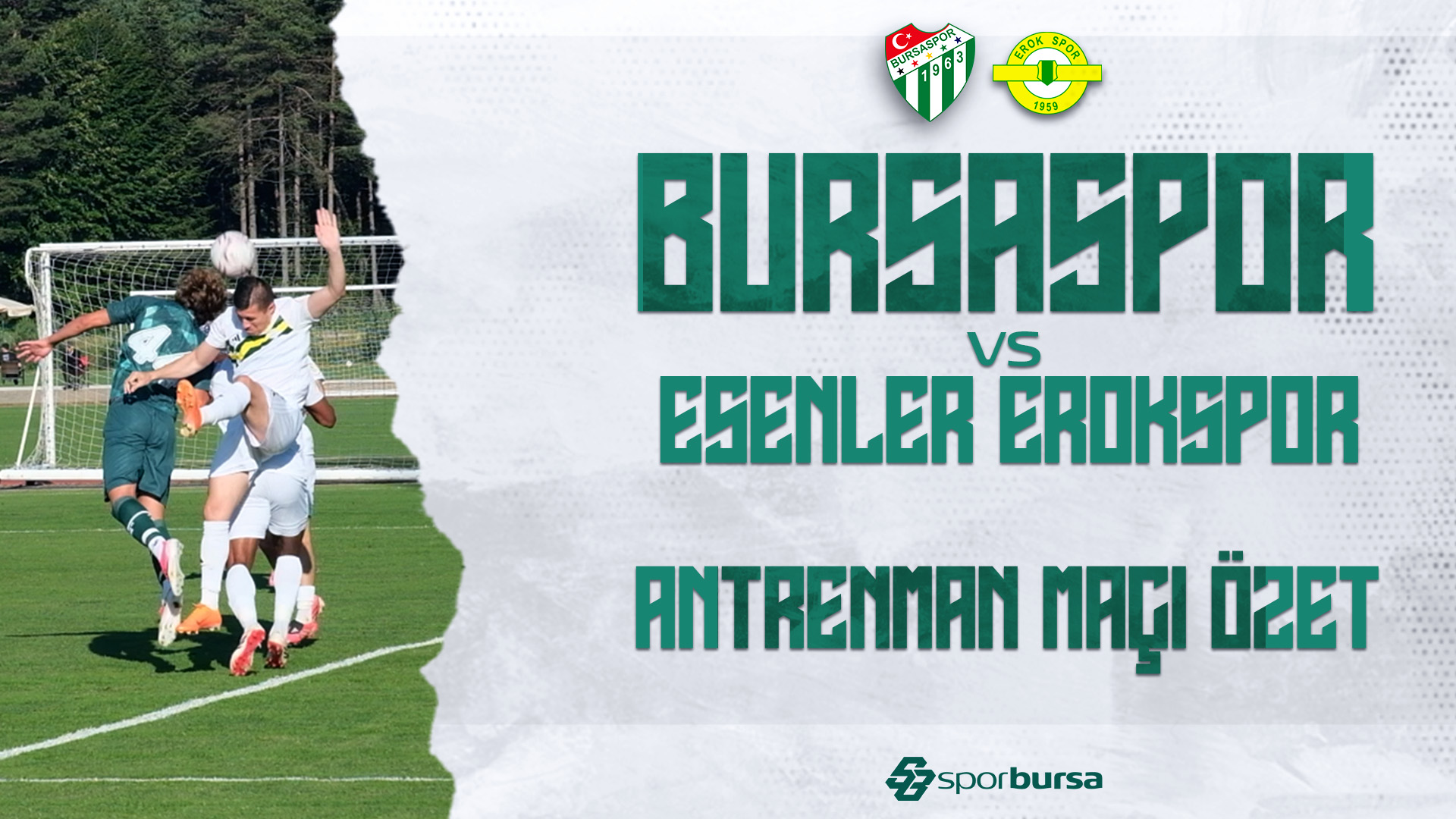 Bursaspor - Esenler Erokspor | Antrenman Maçı Özet