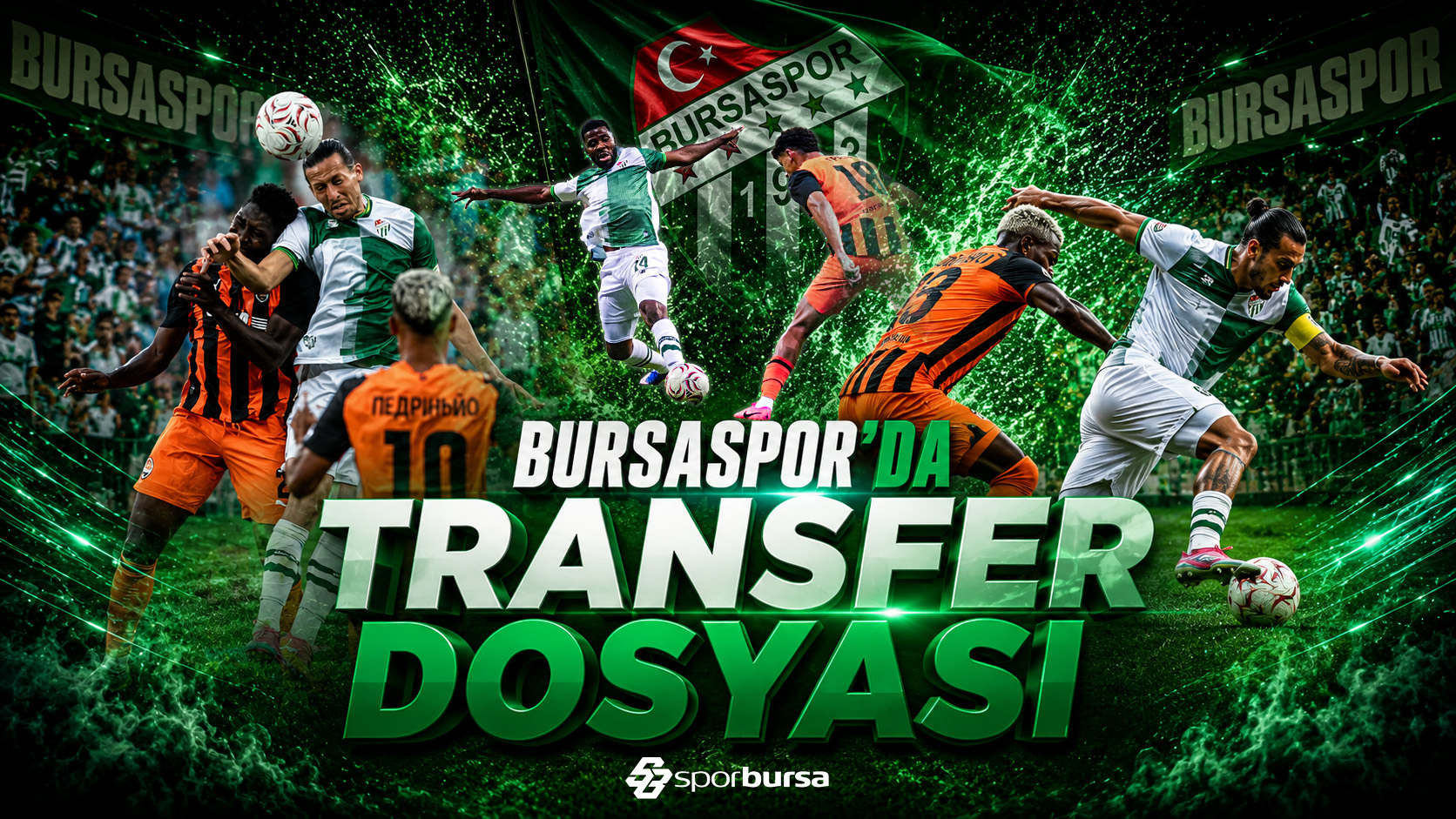 Bursaspor-Shakhtar Donetsk maçı ve yeni transferler...