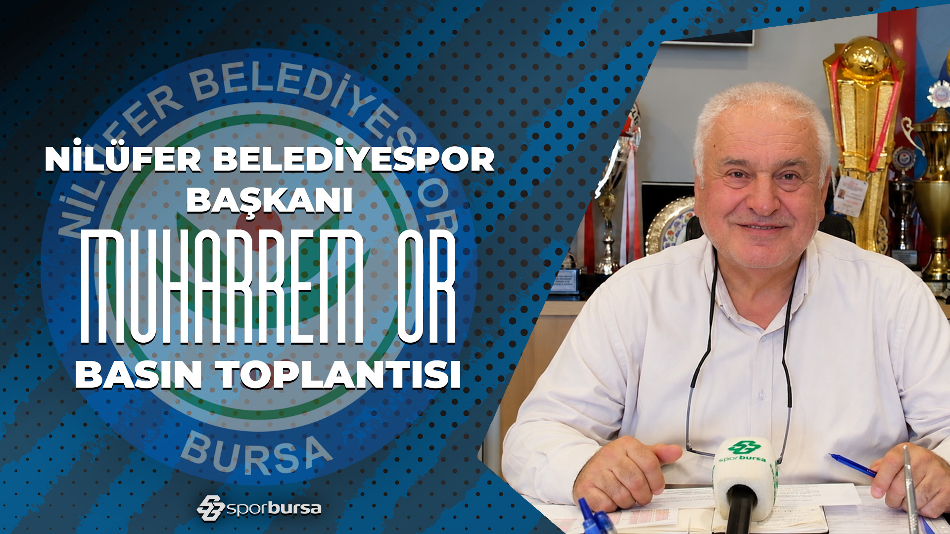 Nilüfer Belediyespor Başkanı Muharrem Or | Basın Toplantısı