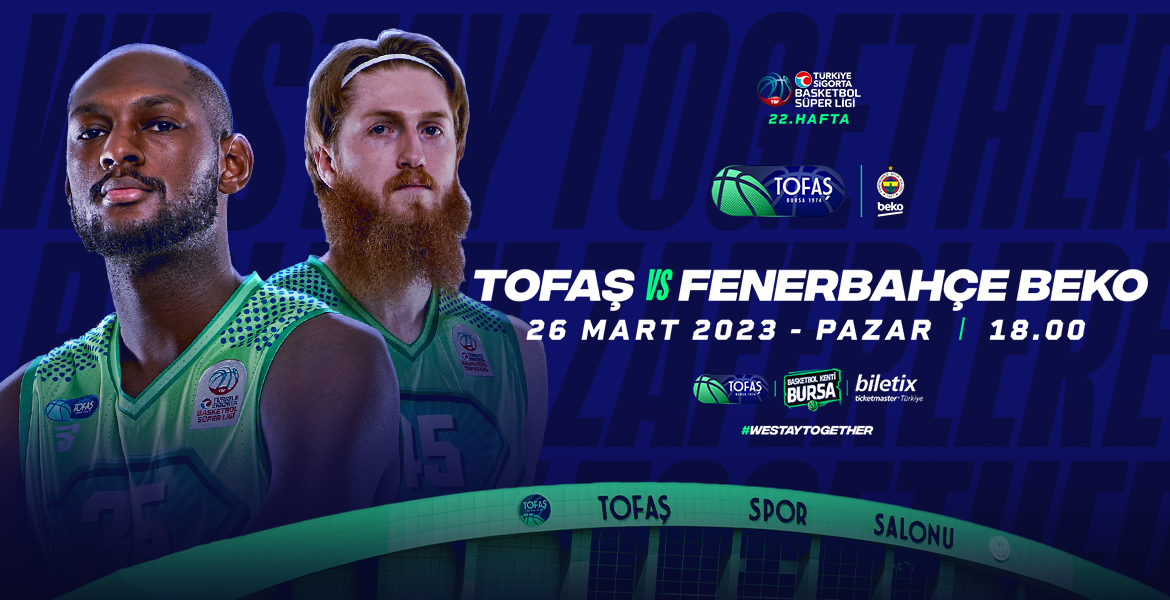 TOFAŞ'ın Fenerbahçe BEKO biletleri satışta
