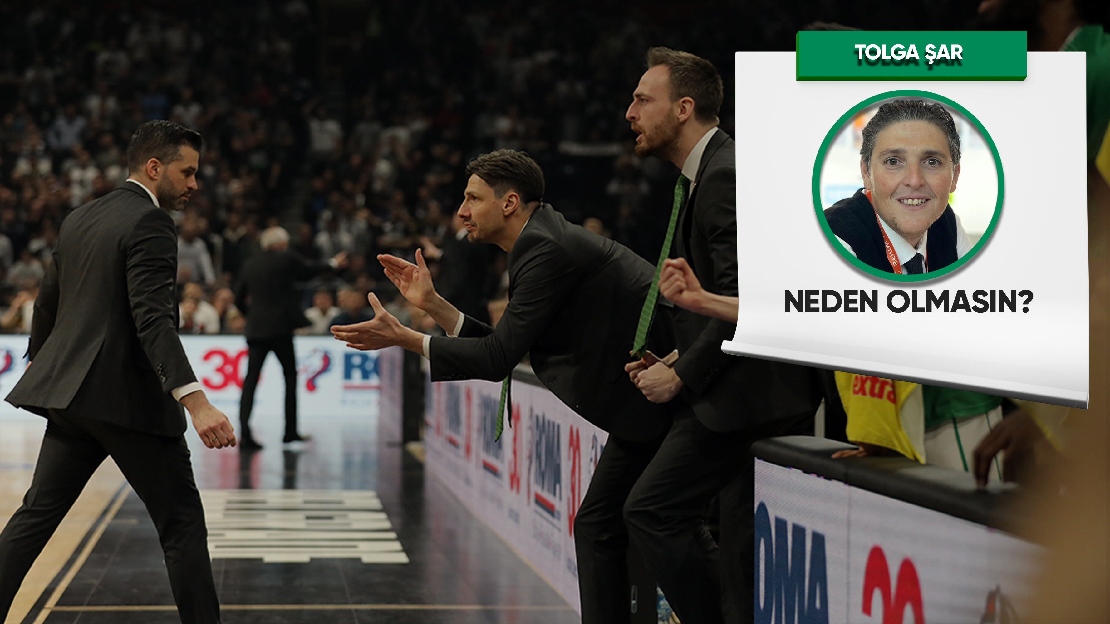 Neden olmasın?