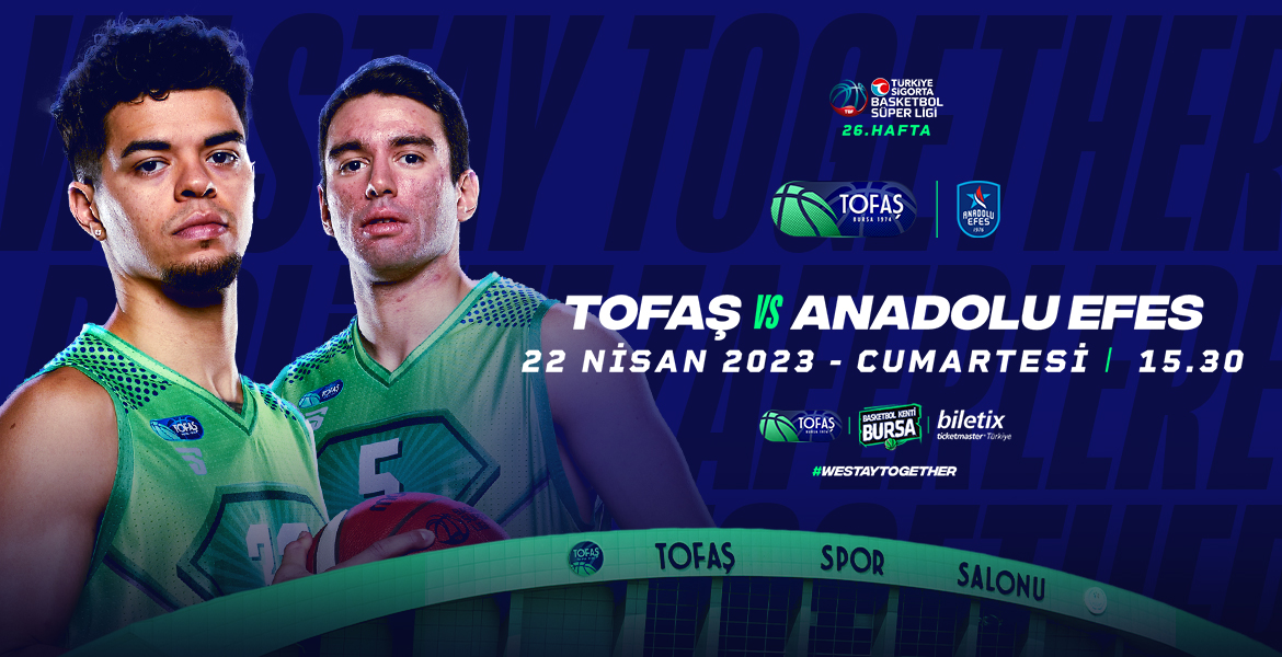 Tofaş, Anadolu Efes biletleri satışta