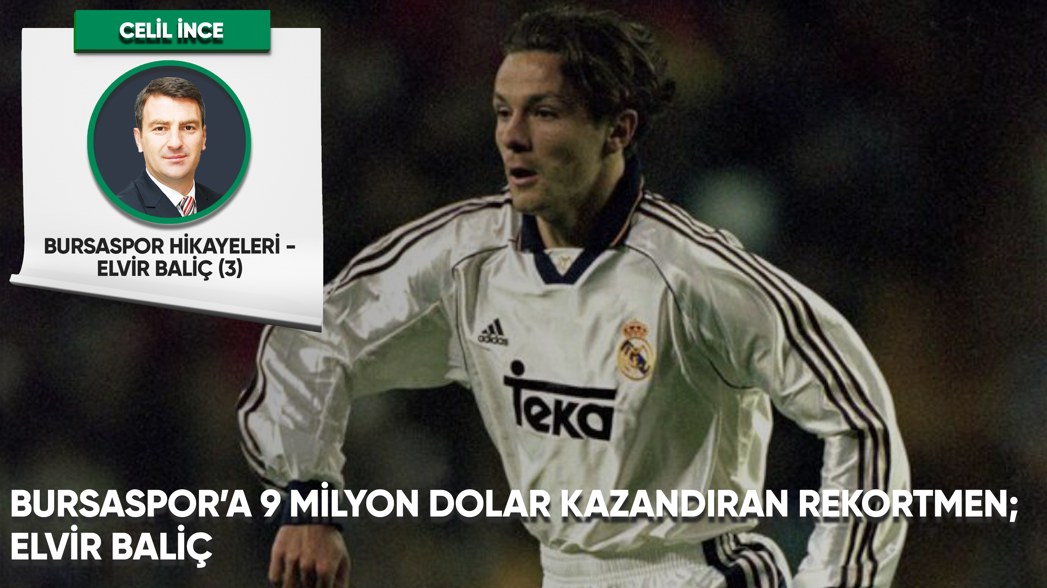 Bursaspor hikayeleri – Elvir Baliç (3)