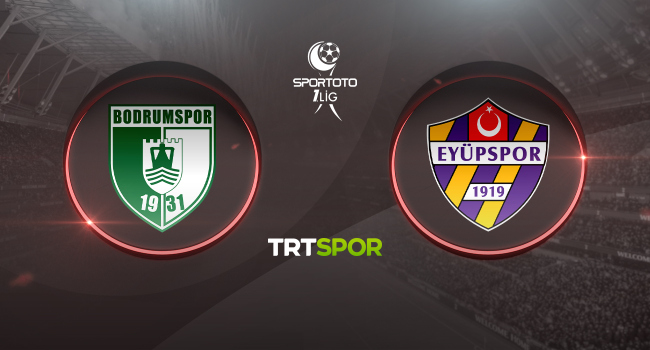 Bodrumspor - Eyüpsspor maçı TRT SPOR'da