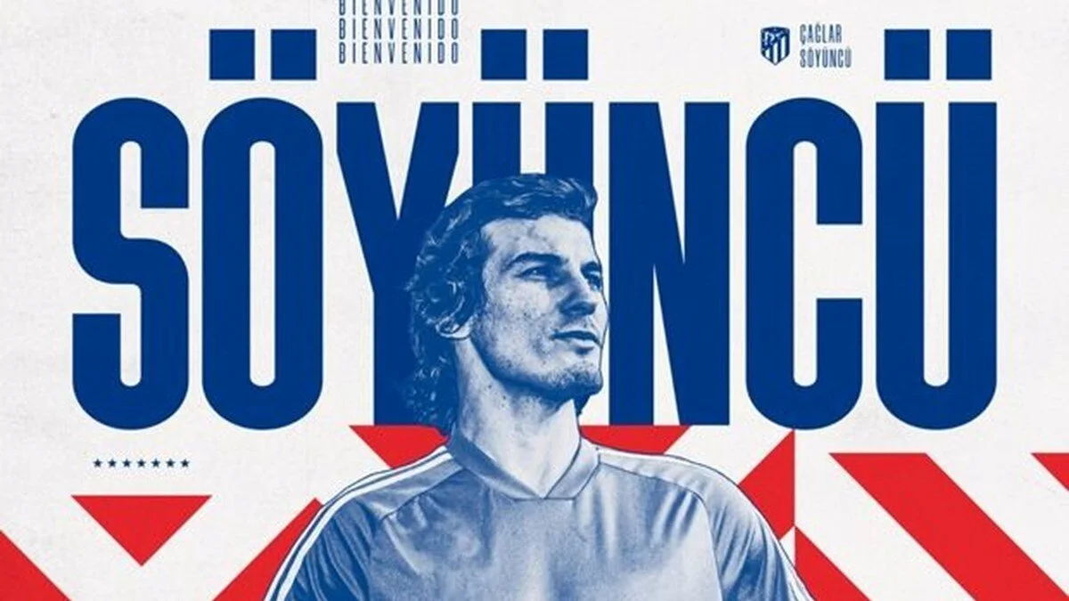 Çağlar Söyüncü resmen Atletico Madrid'de
