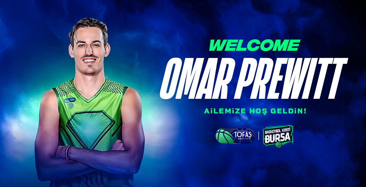 Tofaş Omar Prewitt’i kaptı