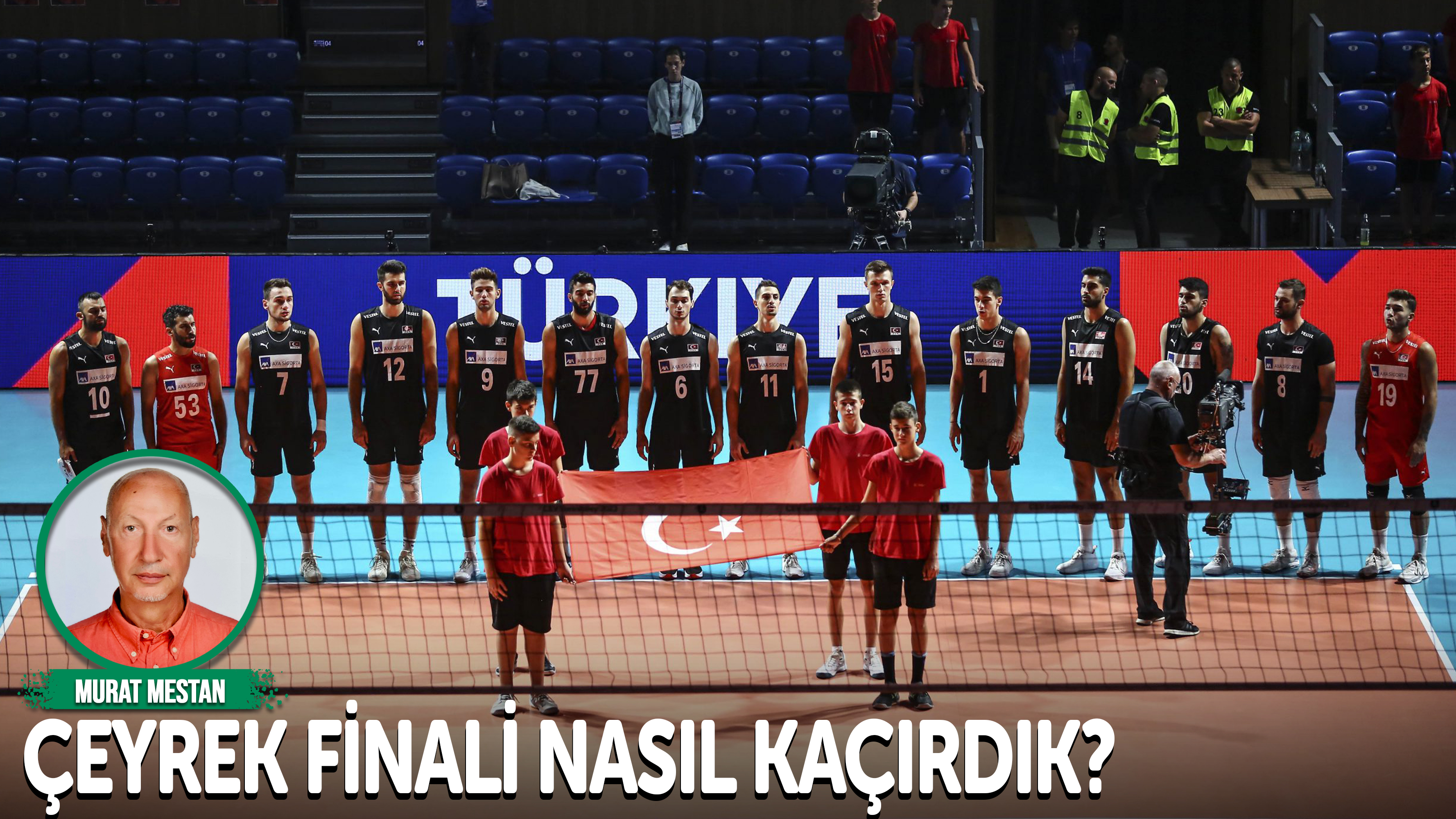 Çeyrek finali nasıl kaçırdık?