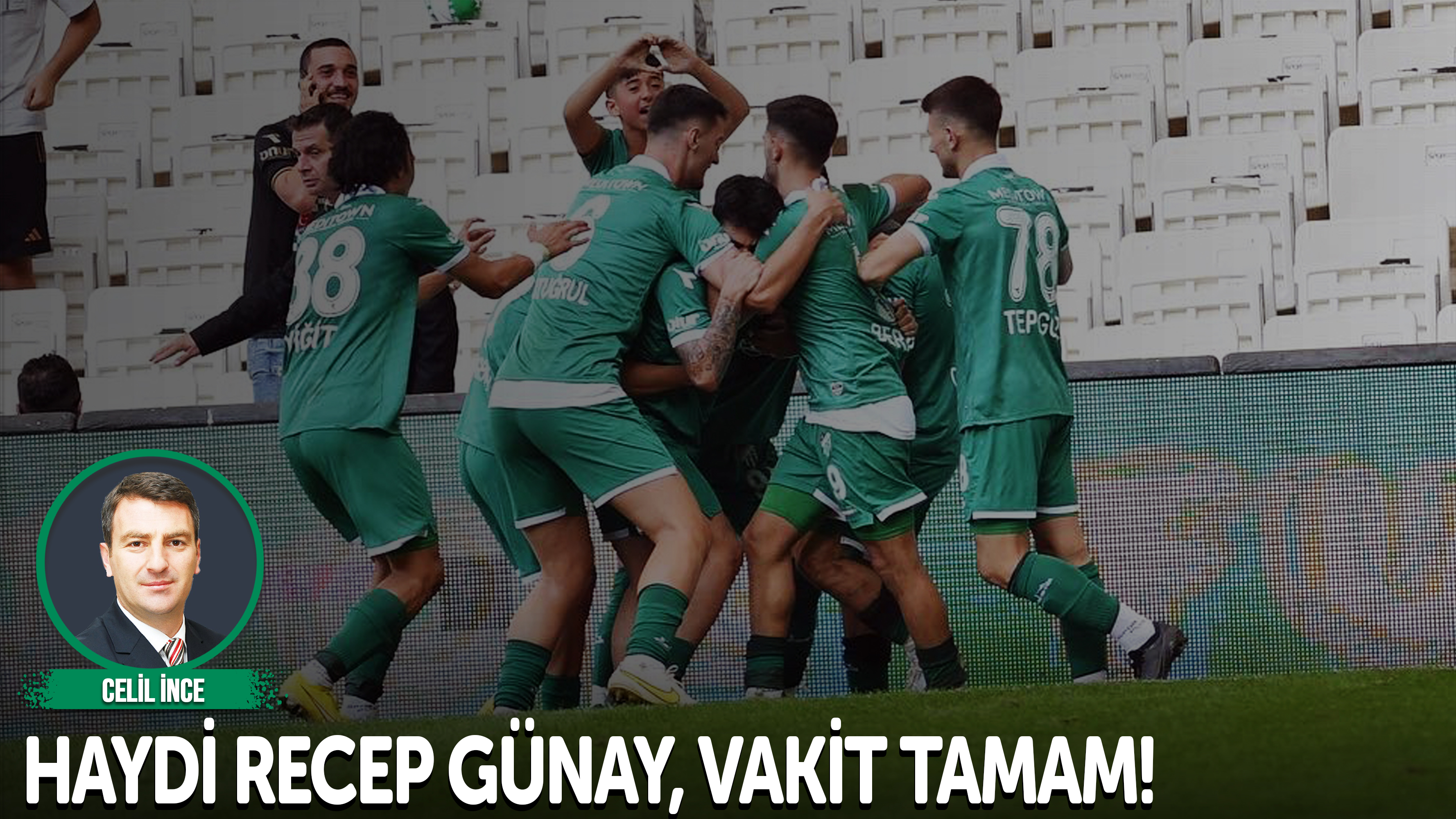 Haydi Recep Günay, vakit tamam!