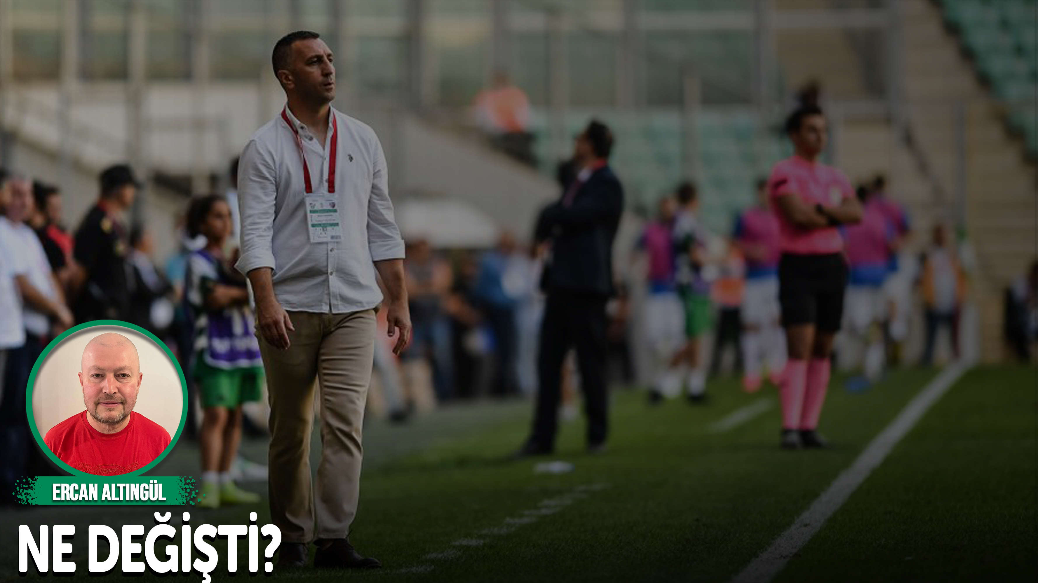 Ne değişti?