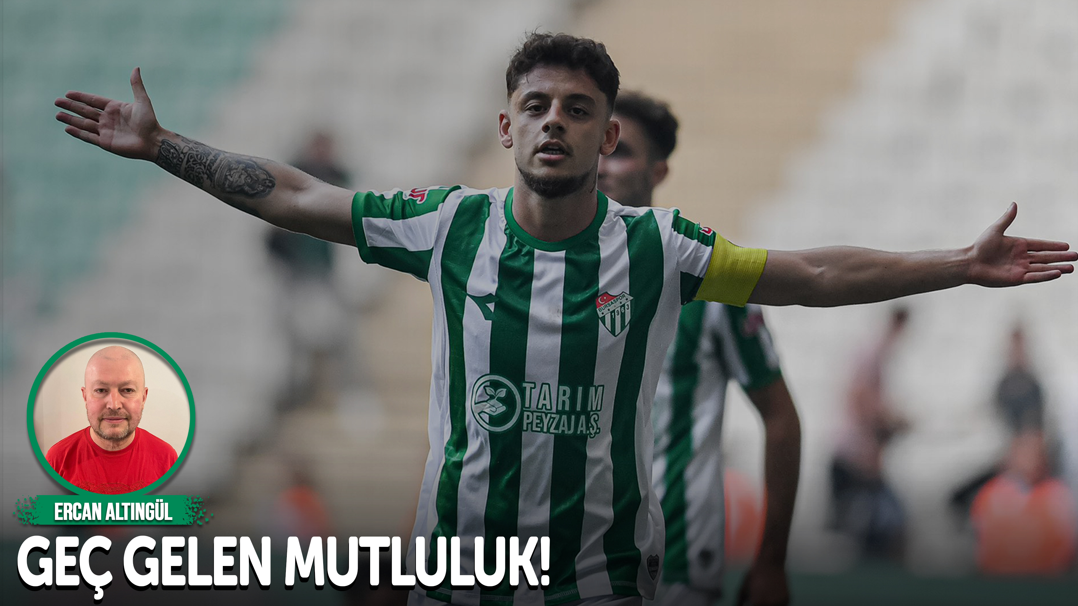 Geç gelen mutluluk!