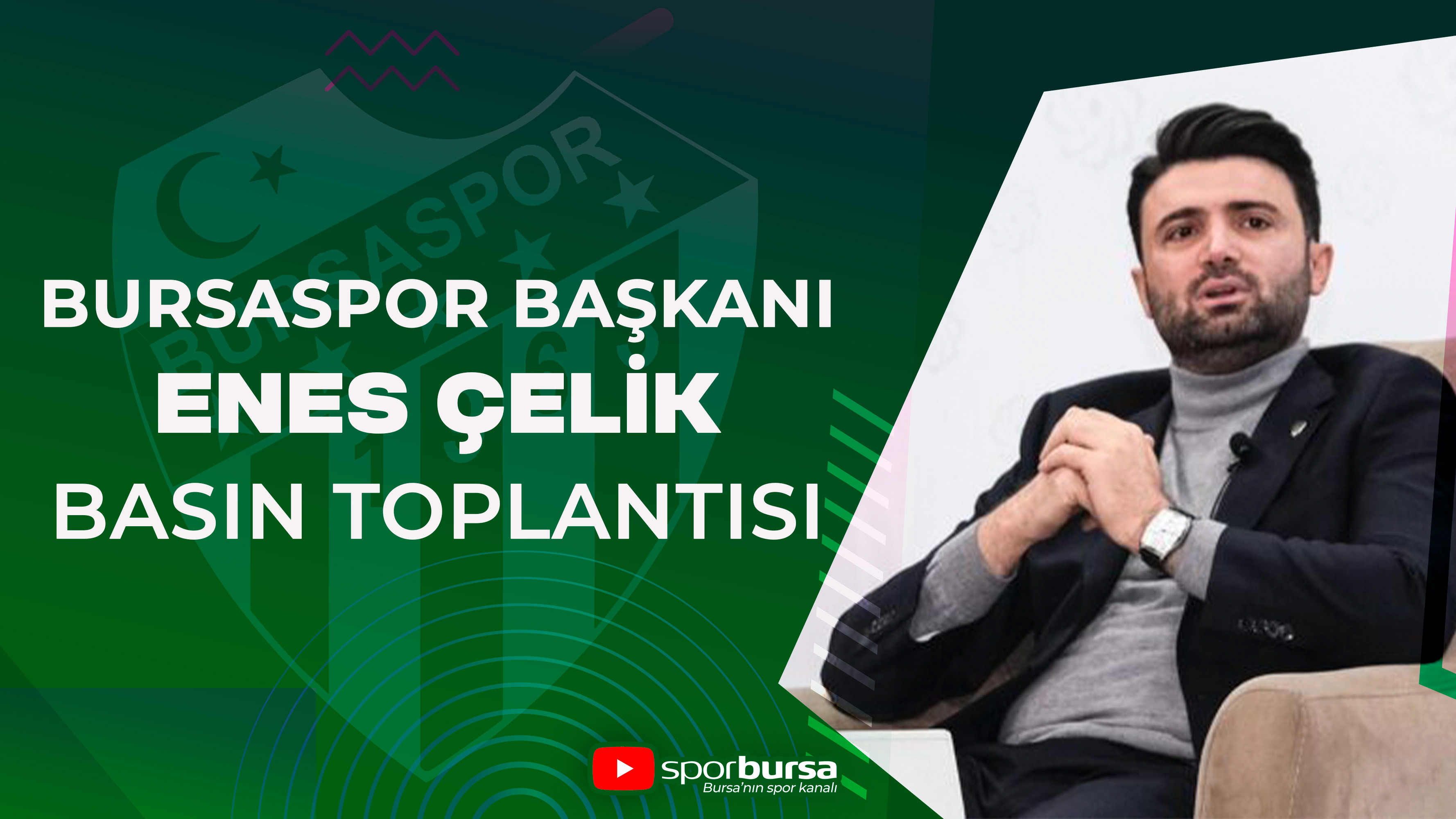 Bursaspor Başkanı Enes Çelik basın mensuplarının sorularını yanıtlıyor