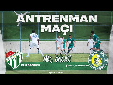 Bursaspor, yeni sezon hazırlıkları kapsamında üçüncü antrenman maçında Şanlıurfa ile karşılaşıyor...