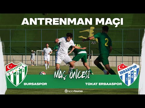 Bursaspor, yeni sezon hazırlıkları kapsamında Erbaaspor ile antrenman maçında karşılaşıyor...