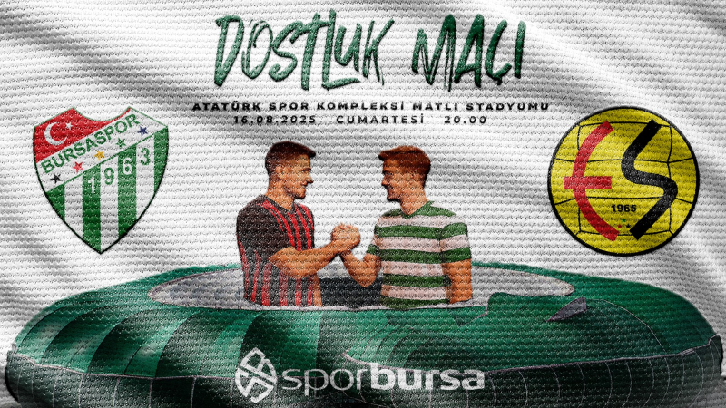 Bursaspor’un Es Es provasının heyecanı SporBursa'da