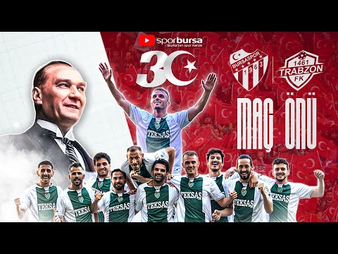 Bursaspor-1461 Trabzon Maç Öncesi Canlı Yayını... #sporbursatr #bursaspor