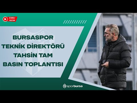 Canlı Yayın | Bursaspor Teknik Direktörü Tahsin Tam Basın Toplantısı