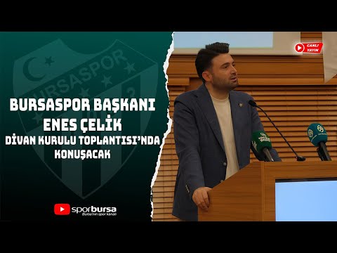Canlı Yayın | Bursaspor Divan Kurulu Toplantısı