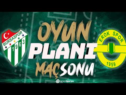 Bursaspor-Esenler Erokspor Maç Sonu | İlk İzlenimler, Maçın Analizi ve Tüm Detaylar!