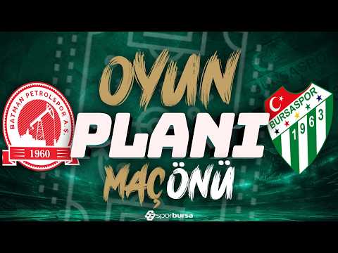 Batman Petrolspor-Bursaspor | İlk 11'ler ve Son Gelişmeler!